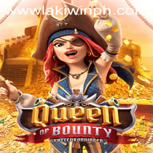 Exploring QueenofBounty: A Deep Dive into the Game and Lakiwin Strategy